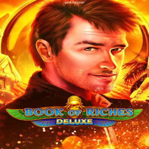 Exploring the Enchanting World of BookofRichesDeluxe on YP4.Com BET VIP♠️